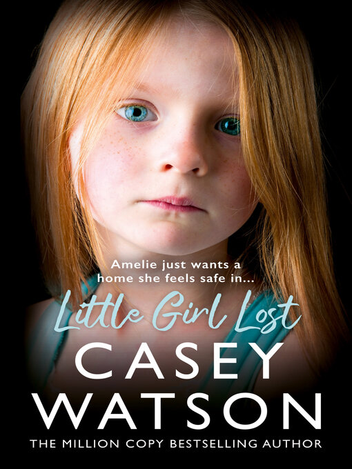 Title details for Little Girl Lost by Casey Watson - Available